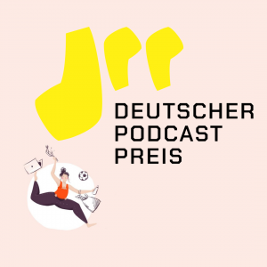 Der Mamsterrad Podcast beim Deutschen Podcast Preis 2021