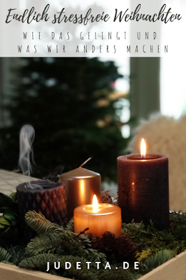 Weniger Stress im Advent | Gemütliche Weihnachten | Entschleunigung in der Vorweihnachtszeit | Zur Besinnung kommen | judetta.de